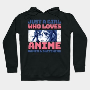 Just-A-Girl-Who-Loves-Anime-And-Ramen Hoodie